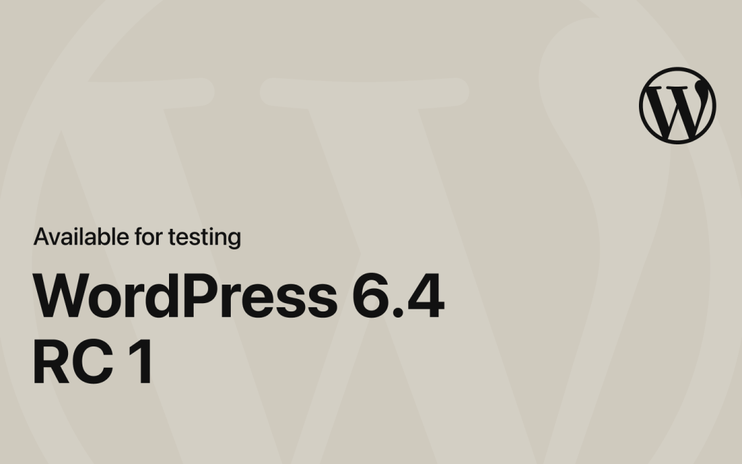 WordPress 6.4 Release Candidate 1 – WordPress News