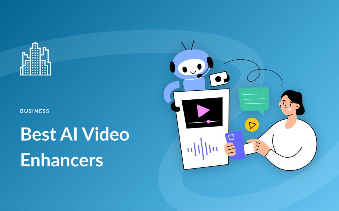 8 Best AI Video Enhancers for 2023 (Compared)