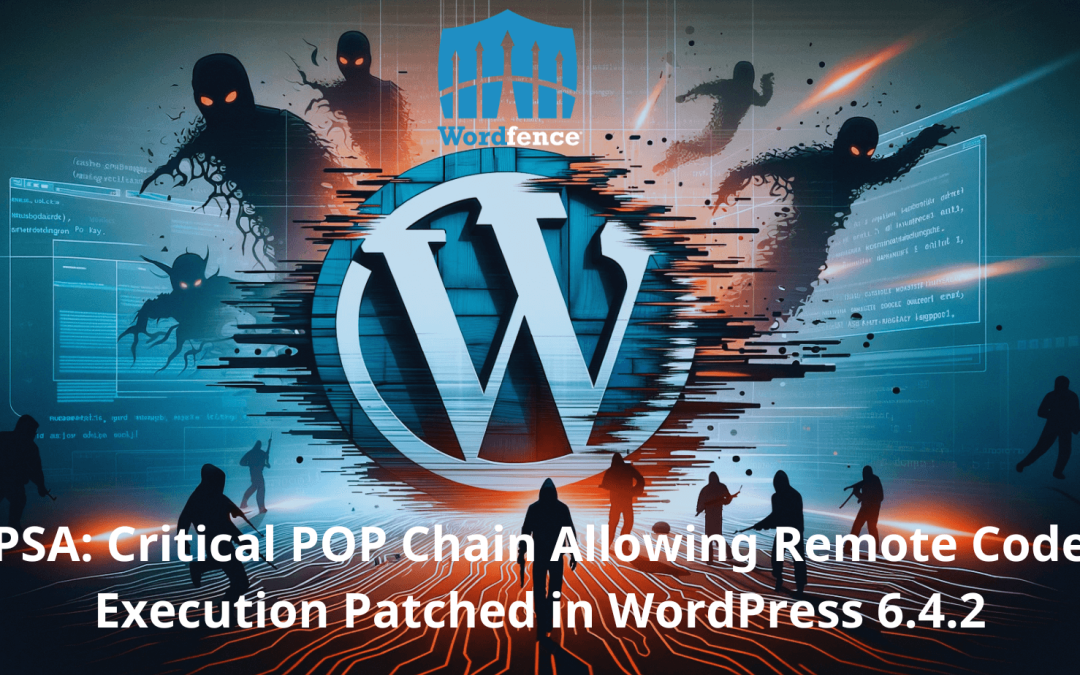 Critical POP Chain Allowing Remote Code Execution Patched in WordPress 6.4.2