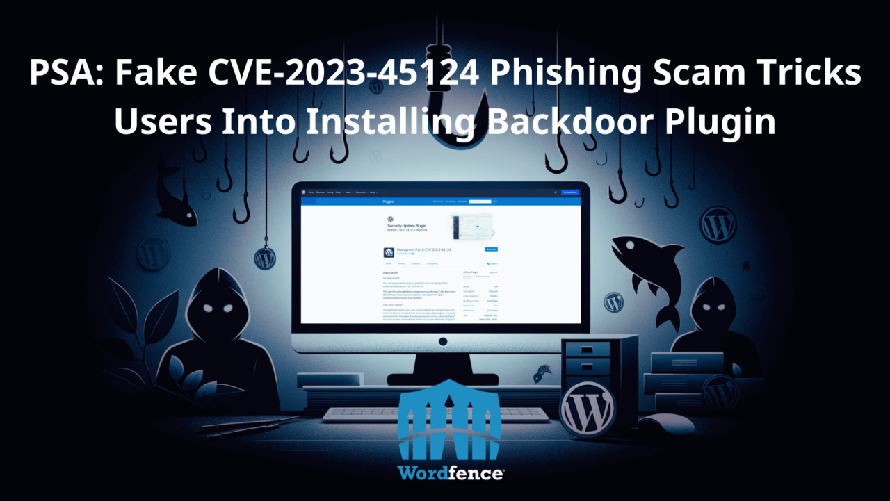 Fake CVE202345124 Phishing Scam Tricks Users Into Installing Backdoor