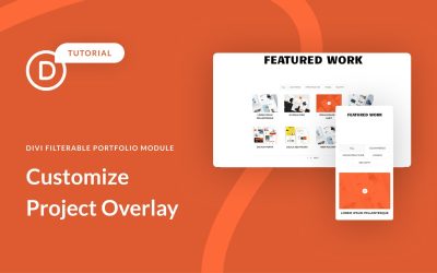 How to Customize the Project Overlay in Divi’s Filterable Portfolio Module