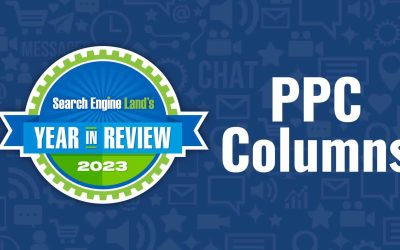 Top 10 PPC expert columns of 2023 on Search Engine Land