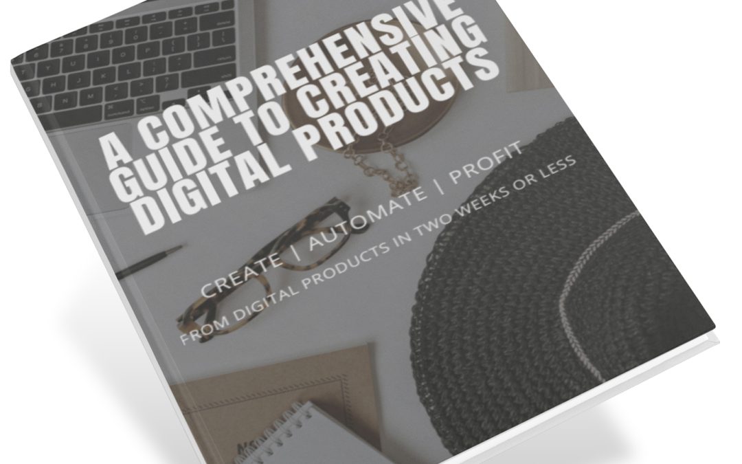 FREE 🔥 The Ultimate Guide to Creating Digital Products