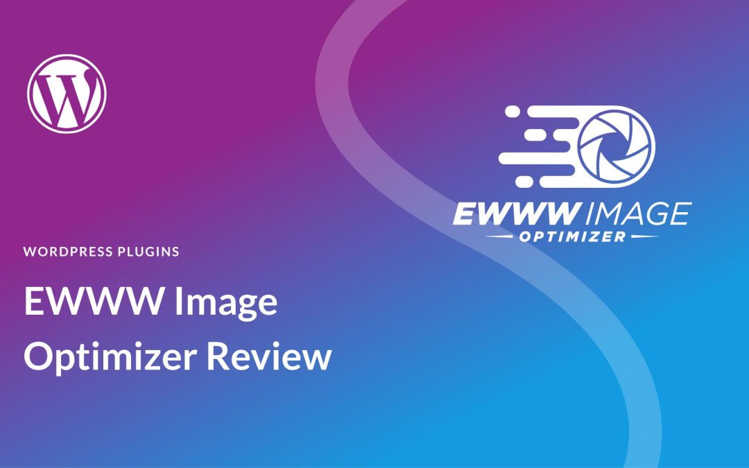 EWWW Image Optimizer Review: An Honest Overview (2024)