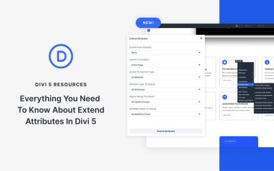 Everything You Need To Know About Extend Attributes In Divi 5