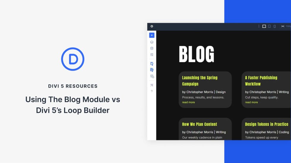 Using The Blog Module vs Divi 5's Loop Builder