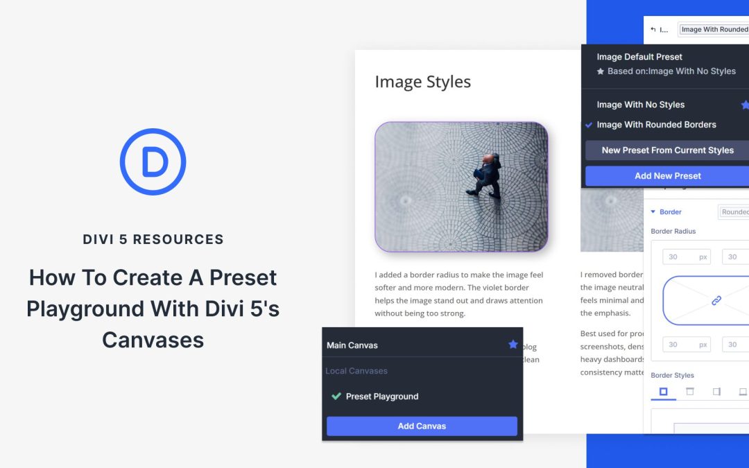 How To Create A Preset Playground With Divi 5’s Canvases