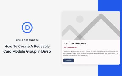 How To Create A Reusable Card Module Group In Divi 5