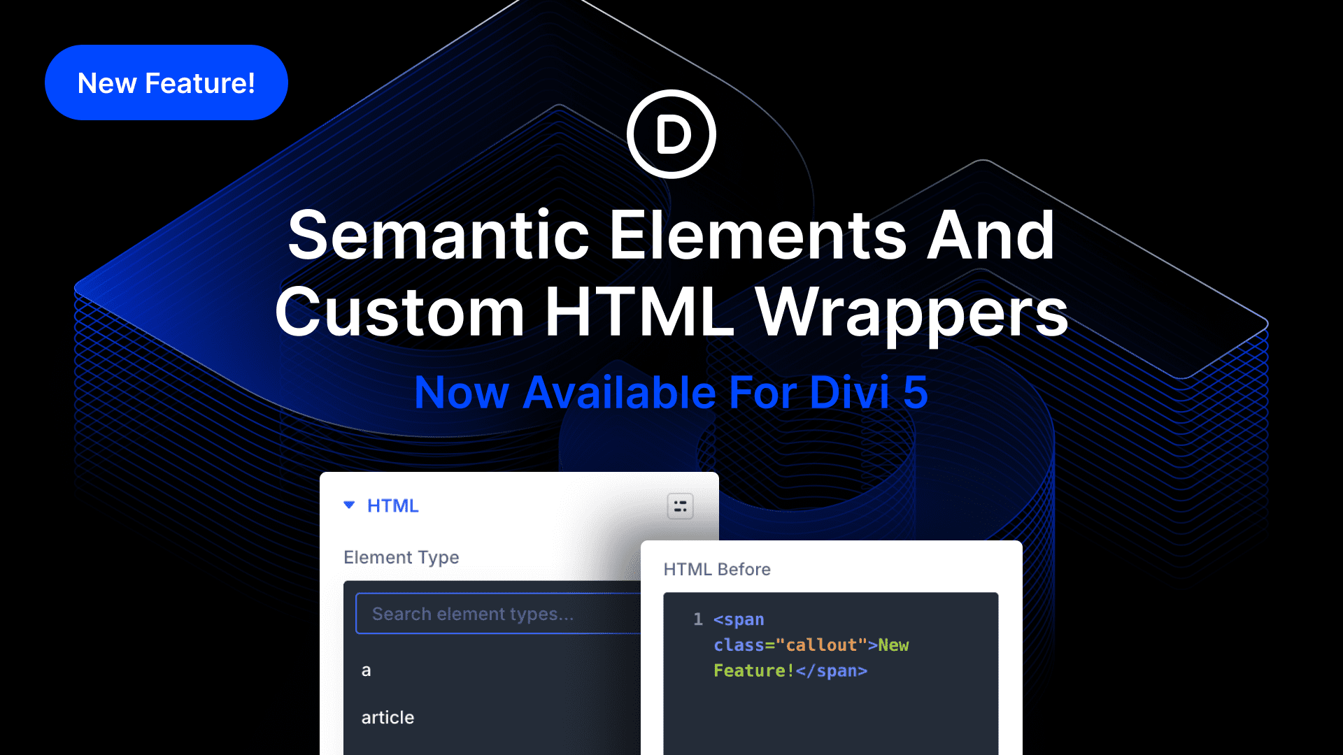 Semtantic Elements & Custom HTML Wrappers For Divi 5